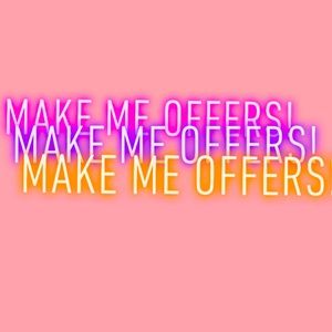 Make me offers!